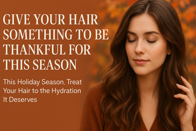 Give Your Hair Something to Be Thankful For This Season